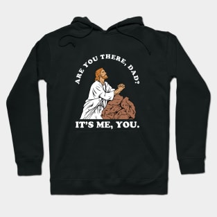 Are You There God It's Me You Hoodie